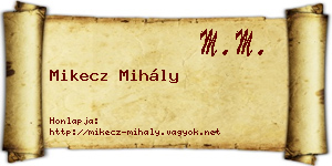 Mikecz Mihály névjegykártya